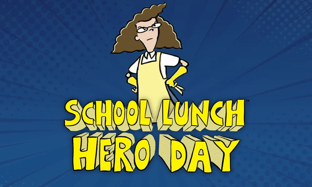 School Lunch Hero Day